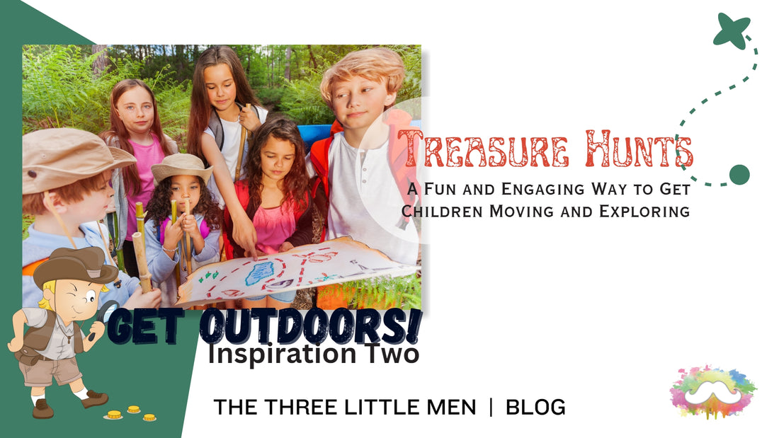 Treasure Hunts: A Fun and Engaging Way to Get Children Moving and Exploring
